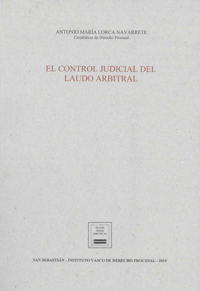 EL CONTROL JUDICIAL DEL LAUDO ARBITRAL EL CONTROL JUDICIAL DEL LAUDO ARBITRAL
