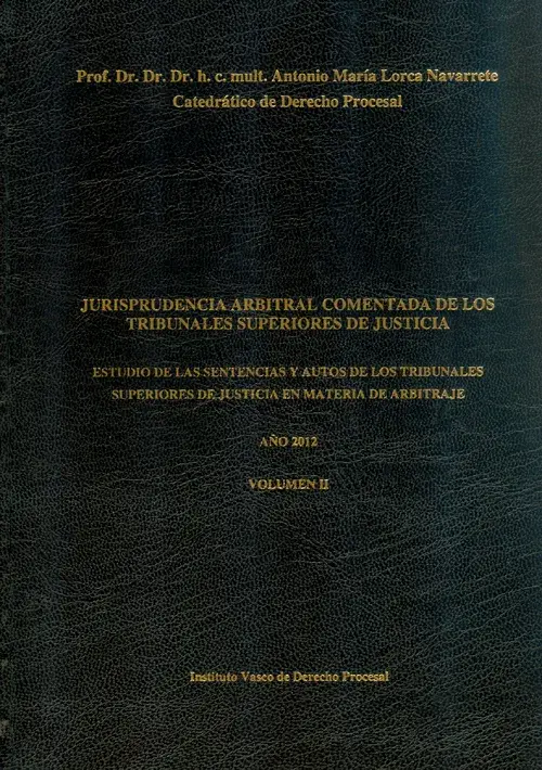 Jurisprudencia arbitral de los Tribunales superiores de justicia