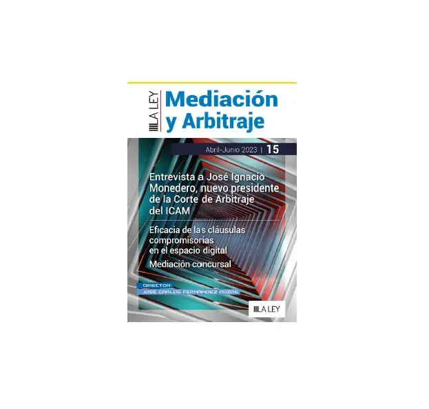 Publicado en LA LEY MEDIACIÓN Y ARBITRAJE